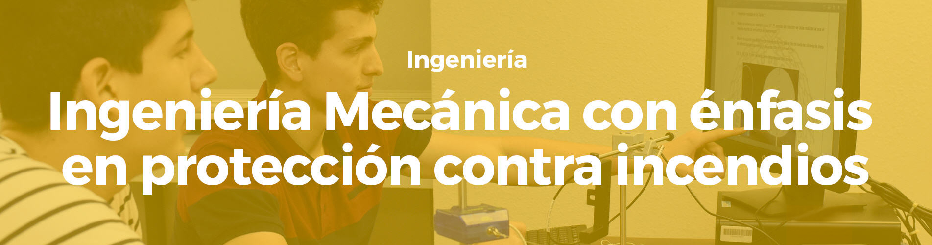 Ingeniería Mecánica con énfasis en protección contra incendios